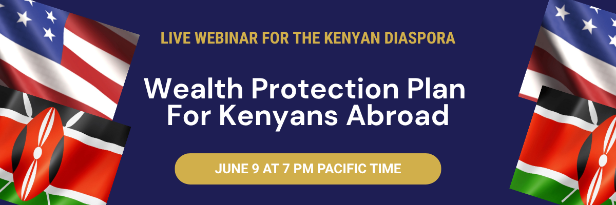 Wealth Protection Plan For Kenyans Abroad webinar